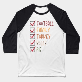 Thanksgiving checklist Baseball T-Shirt